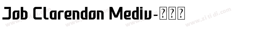Job Clarendon Mediu字体转换 Job Clarendon Mediu字体转换